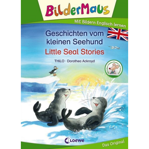 Thilo - Bildermaus - Mit Bildern Englisch lernen - Geschichten vom kleinen Seehund - Little Seal Stories