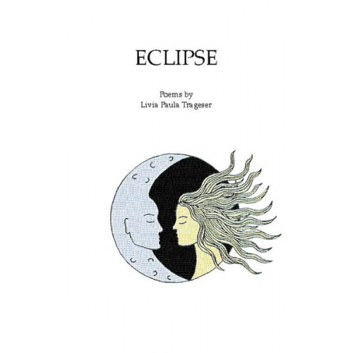 Livia Paula Trageser - Eclipse