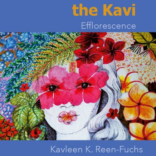 Kavleen K. Efflorescence - The Kavi