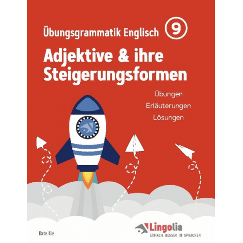 Kate Ille - Lingolia Übungsgrammatik Englisch Teil 9