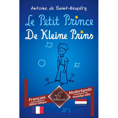 Antoine de Saint-Exupery Wirton Arvott - Le Petit Prince - De Kleine Prins