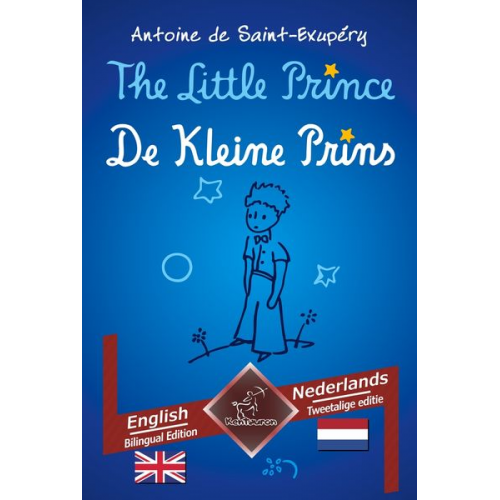 Antoine de Saint-Exupery Wirton Arvott - The Little Prince - De Kleine Prins