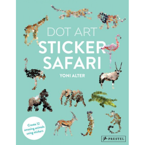 Yoni Alter - Dot Art: Sticker Safari