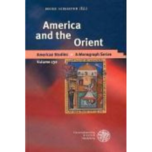 Heike Schäfer - America and the Orient