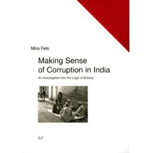 Mira Fels - Making Sense of Corruption in India