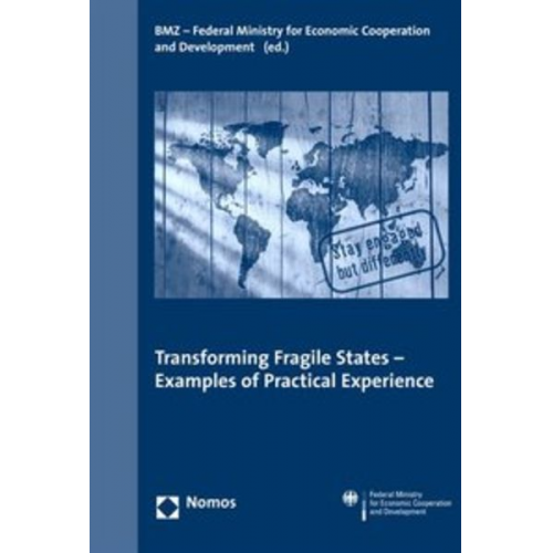 Transforming Fragile States - Examples of Practical Experience