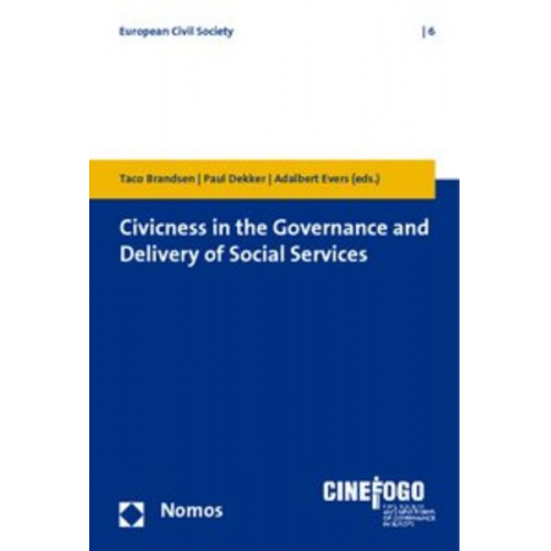 Taco Brandsen Paul Dekker Adalbert Evers - Civicness in the Governance and Delivery of Social Services