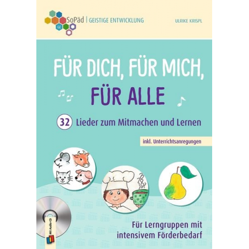 Ulrike Krispl - Für dich, für mich, für alle - 32 Lieder zum Mitmachen und Lernen inkl. Unterrichtsanregungen