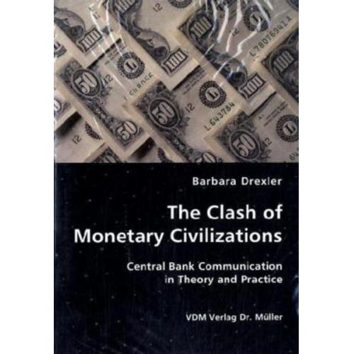 Barbara Drexler - The Clash of Monetary Civilizations