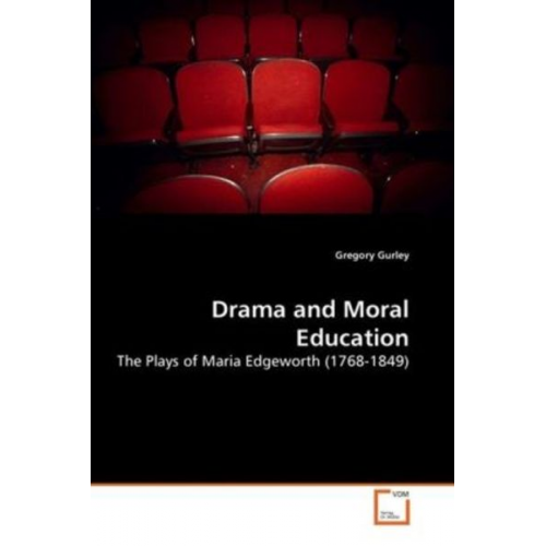 Gregory Gurley - Gurley, G: Drama and Moral Education