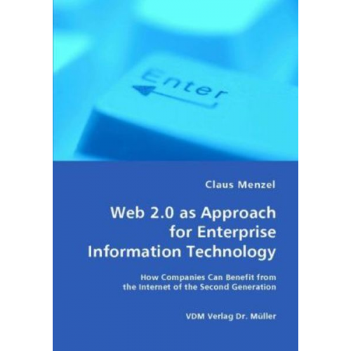 Claus Menzel - Web 2.0 as Approach for Enterprise Information Technology