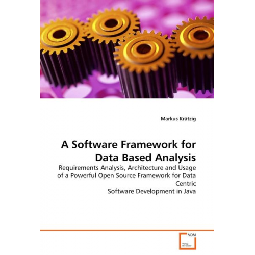 Markus Krätzig - A Software Framework for Data Based Analysis
