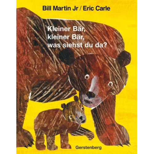 Eric Carle Bill Martin Jr - Kleiner Bär, kleiner Bär, was siehst du da?