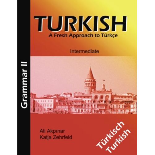 Ali Akpinar Katja Zehrfeld - Turkish Grammar II / Türkische Grammatik II