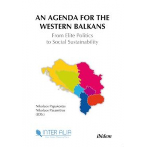 Nikolaos Pasamitros Papakostas - An Agenda for Western Balkans: From Elite Politics to Social Sustainability