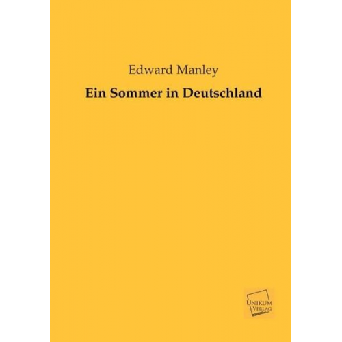 Edward Manley - Ein Sommer in Deutschland
