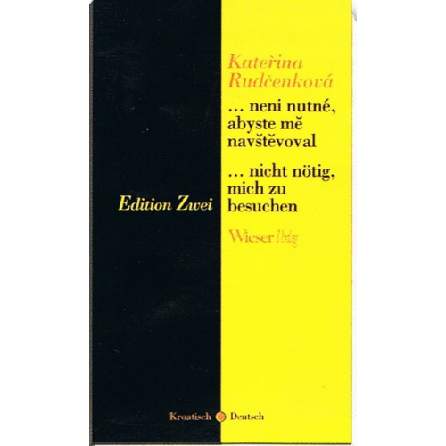 Kateřina Rudčenková - ...nicht nötig, mich zu besuchen /...neni nutné, abyste me navStevoval