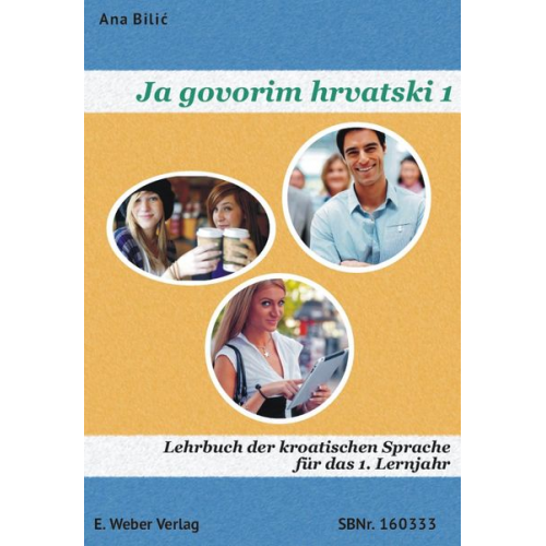 Ana Bilić - Bilic, A: Ja govorim hrvatski 1 - Lehrbuch