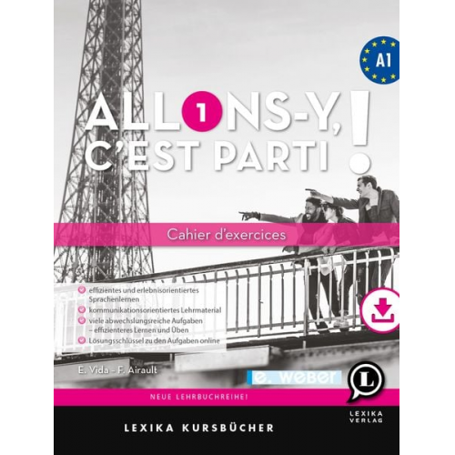 Frédéricl Airault Enikö Vida - Allons-y, c’est parti ! Cahier d’exercices et précis grammatical Französisch A1