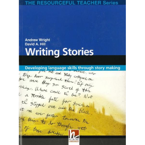 Andrew Wright David A. Hill - Wright, A: Writing Stories