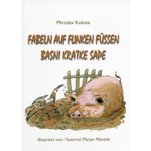 Miroslav Kosuta - Fabeln auf flinken Füssen /Basni kratke sape