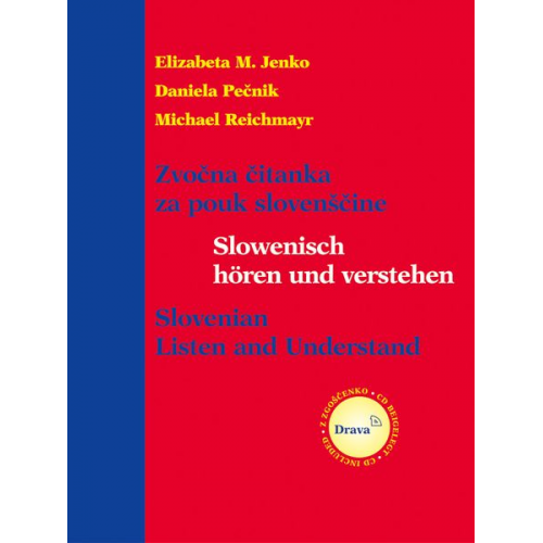 Elizabeta M. Jenko Daniela Pecnik Michael Reichmayr - Slowenisch hören und verstehen