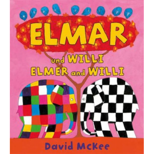 David McKee - Elmar und Willi, Deutsch-Englisch. Elmer and Willi