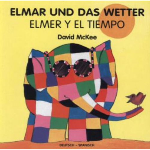David McKee - Elmar und das Wetter, deutsch-spanisch. Elmer Y El Tiempo