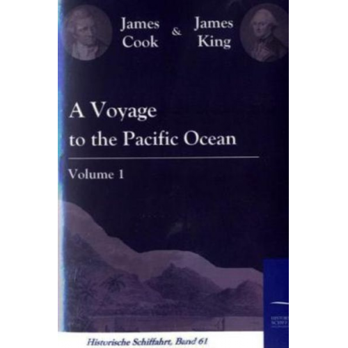 James Cook James King - A Voyage to the Pacific Ocean Vol. 1