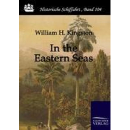 William H. Kingston - In the Eastern Seas