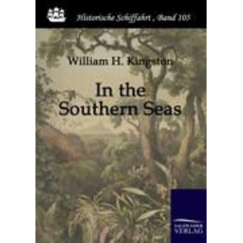 William H. Kingston - In the Southern Seas