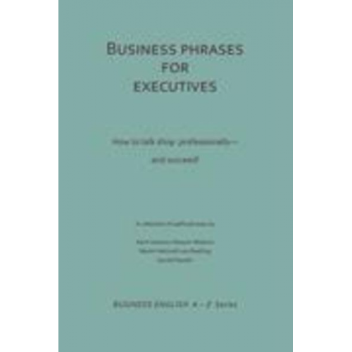 Karin Ioannou-Naoum-Wokoun Gerald Nestler Martin Helmuth Ruelling - Business Phrases for Executives