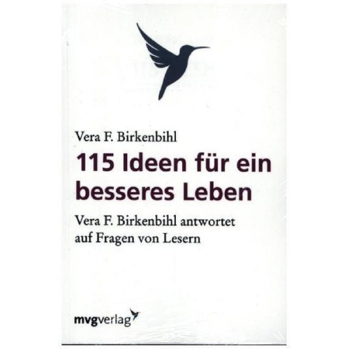 Vera F. Birkenbihl - 115 Ideen für ein besseres Leben