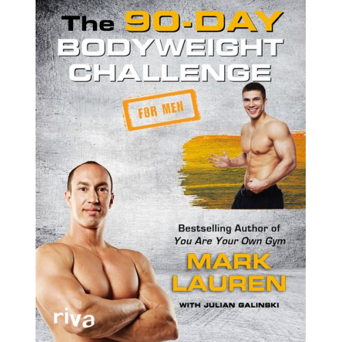 Mark Lauren Julian Galinski - The 90-Day Bodyweight Challenge for Men
