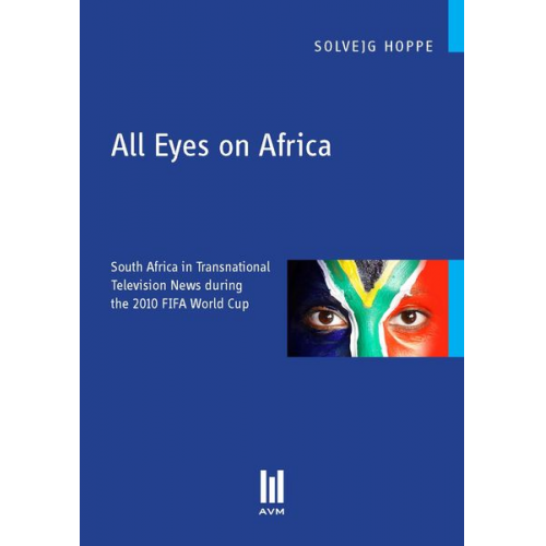 Solvejg Hoppe - All Eyes on Africa