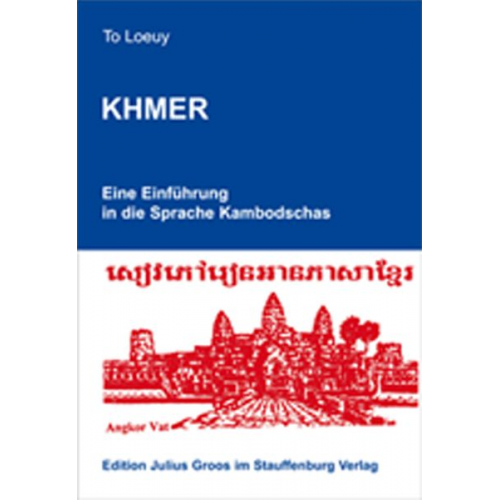 To Loeuy - Khmer. Eine Einführung in die Sprache Kambodschas