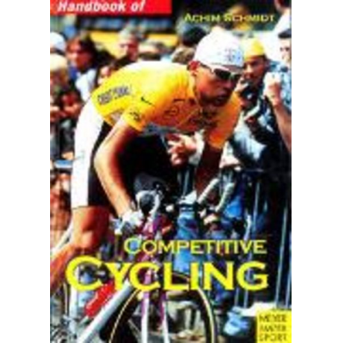 Achim Schmidt - Handbook of Competitive Cycling