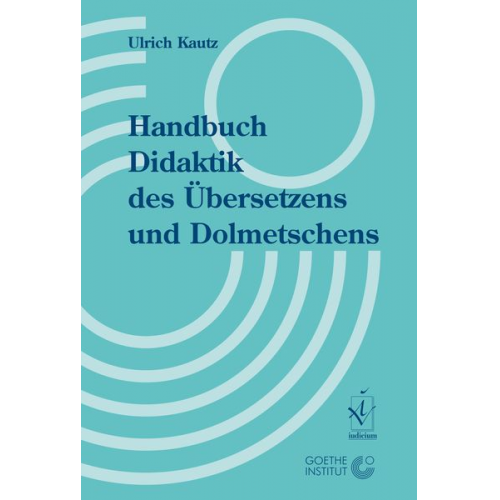 Ulrich Kautz - Handbuch Didaktik des Übersetzens und Dolmetschens