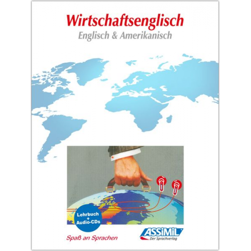 Alfred Fontenilles Claude Chapuis Peter Dunn - ASSiMiL Wirtschaftsenglisch (Englisch & Amerikanisch). Wirtschaftssprachen by ASSiMiL / Assimil Wirtschaftsenglisch