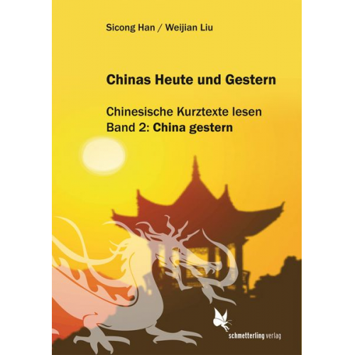 Sicong Liu Weijian; Han - Liu, W: Chinas Heute und Gestern, Bd. 2