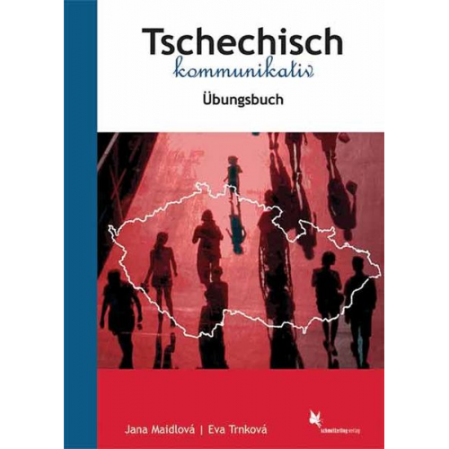 Jana Maidlová Eva Trnková - Tschechisch kommunikativ. Übungsbuch