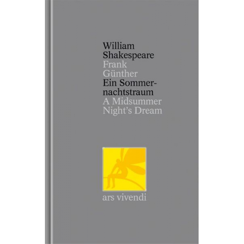 William Shakespeare - Ein Sommernachtstraum /A Midsummer Night's Dream (Shakespeare Gesamtausgabe, Band 2) - zweisprachige Ausgabe