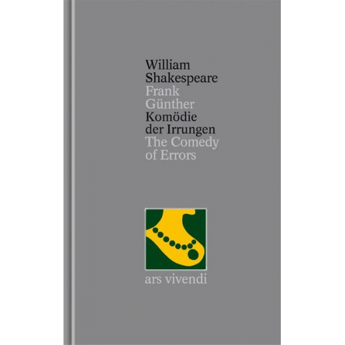 William Shakespeare - Komödie der Irrungen /The Comedy of Errors (Shakespeare Gesamtausgabe, Band 1) - zweisprachige Ausgabe