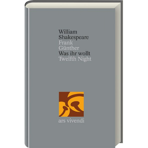 William Shakespeare - Was Ihr wollt /Twelfth Night (Shakespeare Gesamtausgabe, Band 8) - zweisprachige Ausgabe