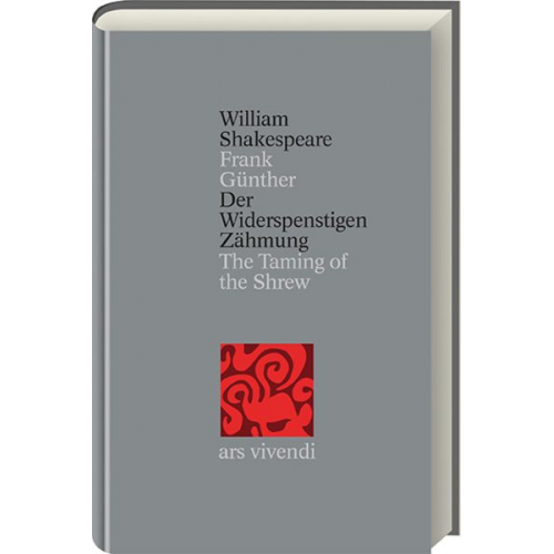 William Shakespeare - Der Widerspenstigen Zähmung /The Taming of the Shrew (Shakespeare Gesamtausgabe, Band 13) - zweisprachige Ausgabe