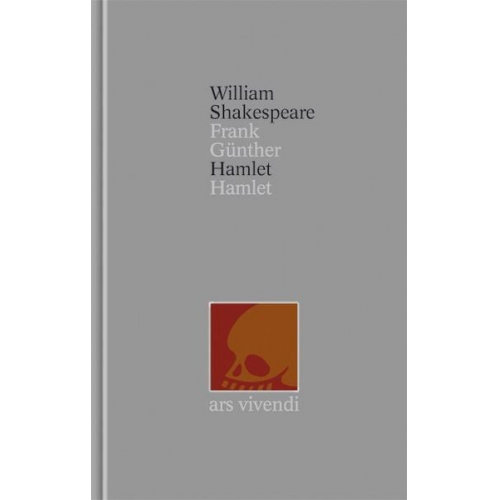 William Shakespeare - Hamlet / Hamlet (Shakespeare Gesamtausgabe, Band 33) - zweisprachige Ausgabe