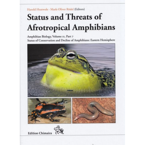 Harold Heatwole Mark-Oliver Rödel - Status and Threats of Afrotropical Amphibians