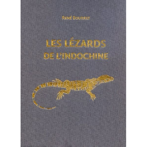 René L. Bourret - Les Lézards de l'Indochine