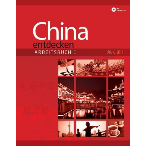 Betty Hung - China entdecken - Arbeitsbuch 1