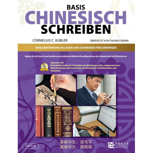 Cornelis C. Kubler - Basis Geschriebenes Chinesisch - Lehrbuch